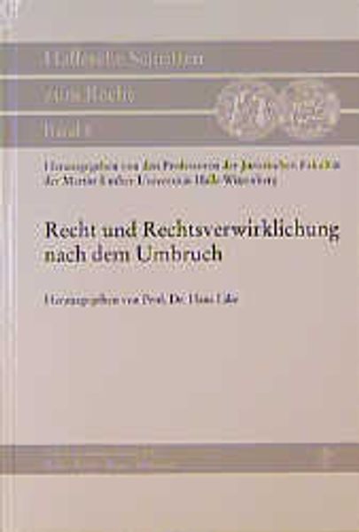 Recht und Rechtsverwirklichung nach dem Umbruch
