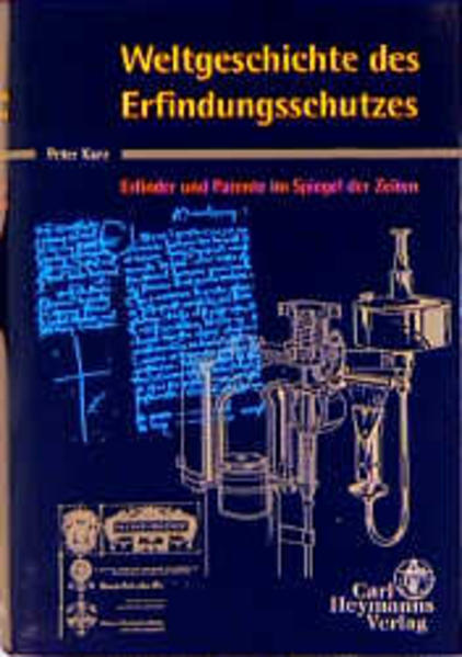 Weltgeschichte des Erfindungschutzes