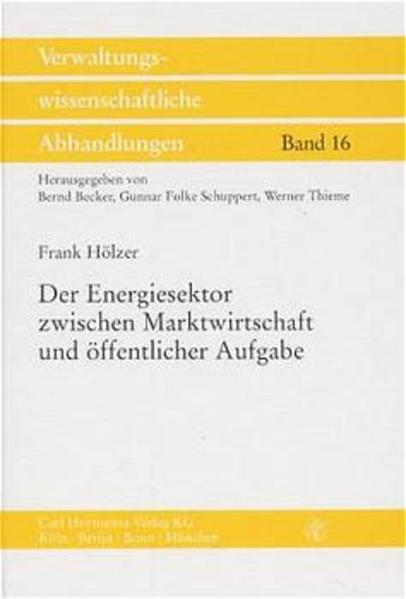 Der Energiesektor zwischen Marktwirtschaft und öffentlicher Aufgabe