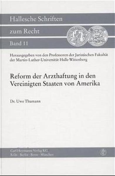 Reform der Arzthaftung in den Vereinigten Staaten von Amerika
