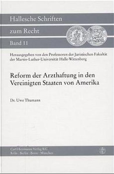 Reform der Arzthaftung in den Vereinigten Staaten von Amerika