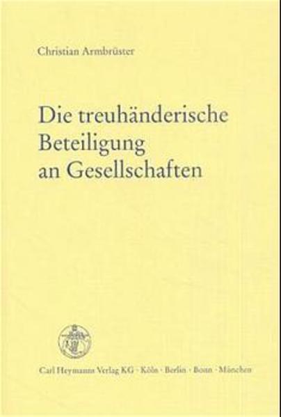 Die treuhänderische Beteiligung an Gesellschaften