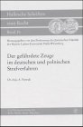 Der gefährdete Zeuge im deutschen und polnischen Strafverfahren