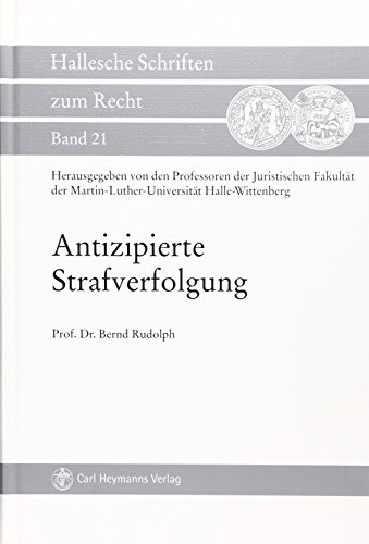 Antizipierte Strafverfolgung