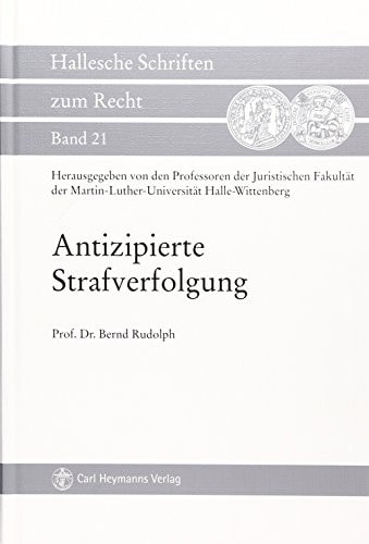 Antizipierte Strafverfolgung