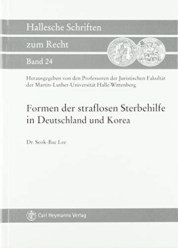 Formen der straflosen Sterbehilfe in Deutschland und Korea