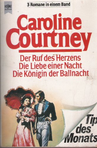 Der Ruf des Herzens /Die Liebe einer Nacht /Die Königin der Ballnacht