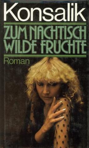 Zum Nachtisch wilde Früchte