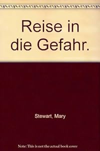 Reise in die Gefahr