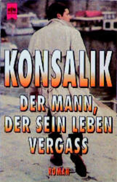 Der Mann, der sein Leben vergass