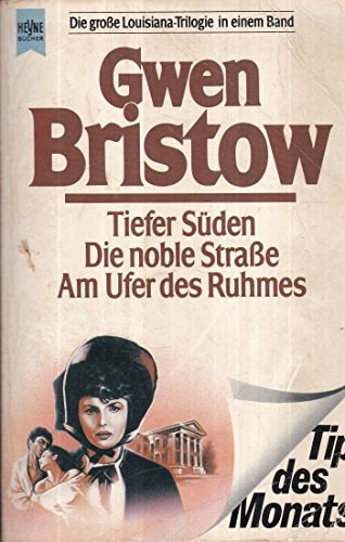 Tiefer Süden /Die noble Strasse /Am Ufer des Ruhmes