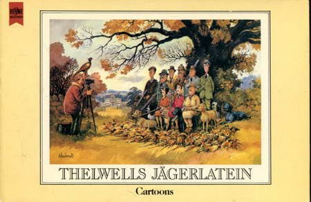 Thelwells Jägerlatein