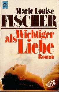 Wichtiger als Liebe