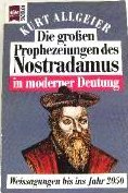 Die grossen Prophezeiungen des Nostradamus
