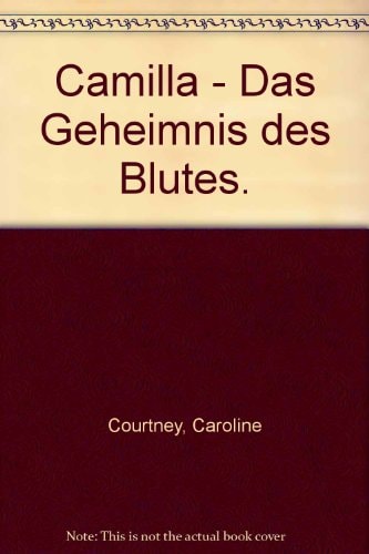 Camilla - Das Geheimnis des Blutes