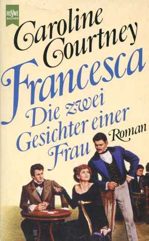 Francesca - Die zwei Gesichter einer Frau