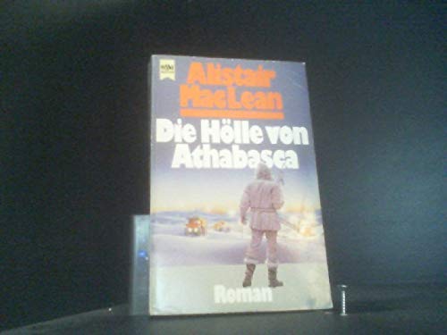 Die Hölle von Athabasca