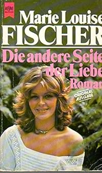 Die andere Seite der Liebe