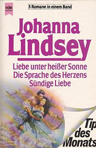 Liebe unter heisser Sonne /Die Sprache des Herzens /Sündige Liebe