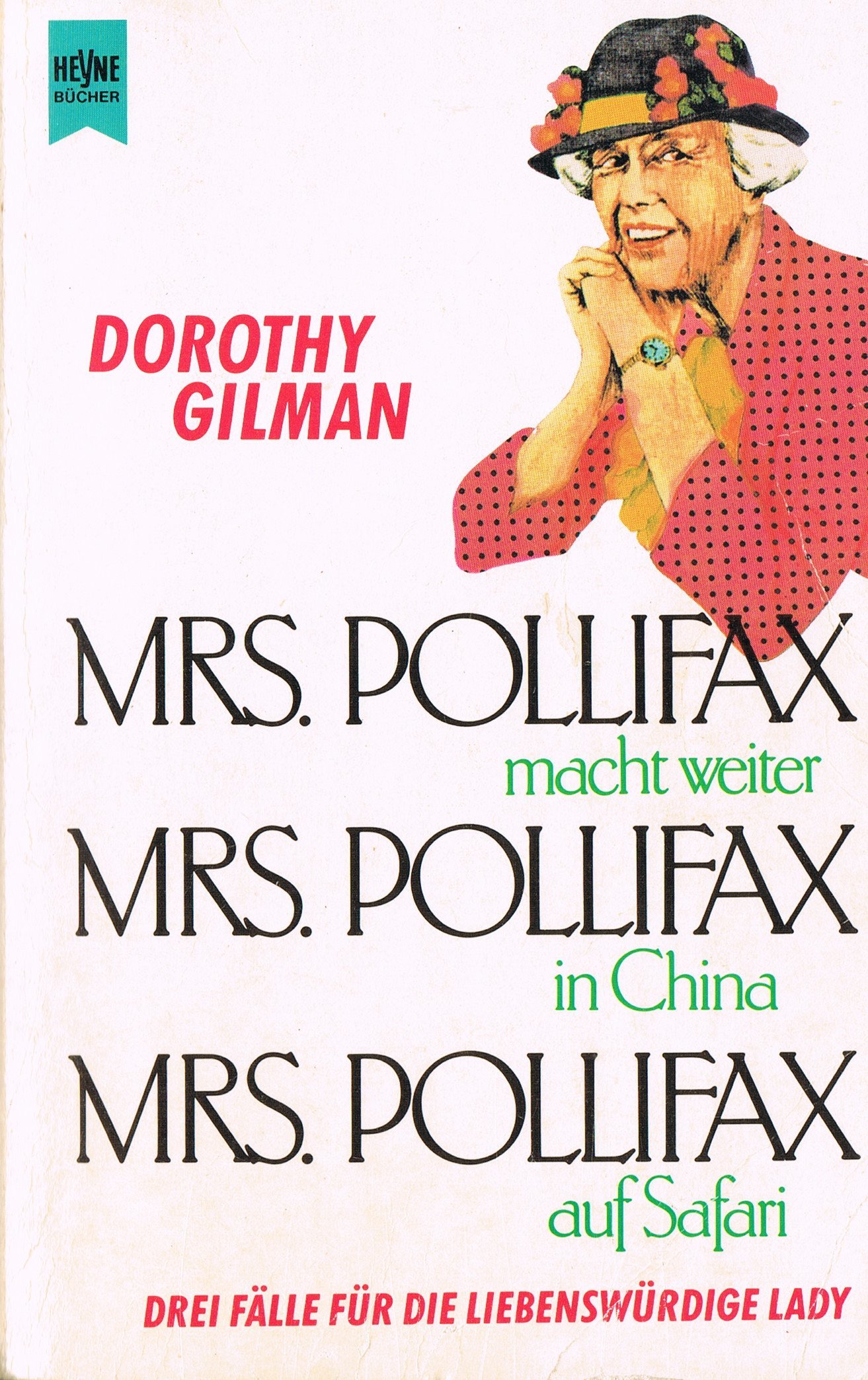 Mrs. Polifax in China /Mrs. Polifax auf Safari /Mrs. Polifax macht weiter