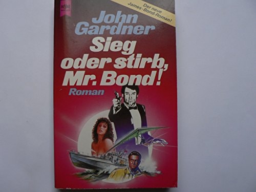 Sieg oder stirb, Mr. Bond!
