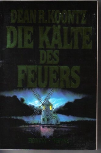 Die Kälte des Feuers