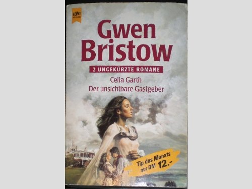 Celia Garth /Der unsichtbare Gastgeber