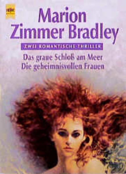 Das graue Schloss am Meer /Die geheimnisvollen Frauen /Schloss des Schreckens
