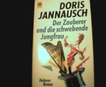 Der Zauber und die schwebende Jungfrau