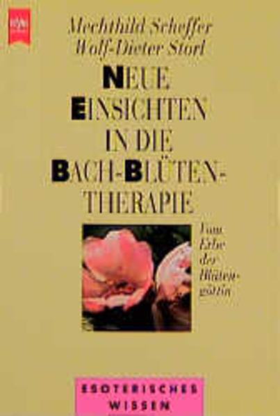 Neue Einsichten in die Bach-Blüten-Therapie