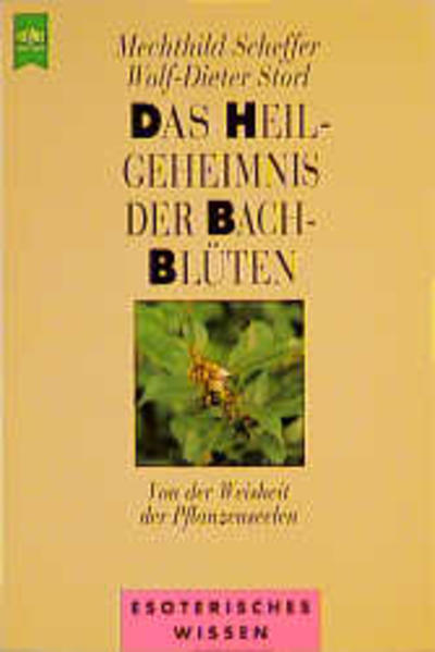 Das Heilgeheimnis der Bach-Blüten