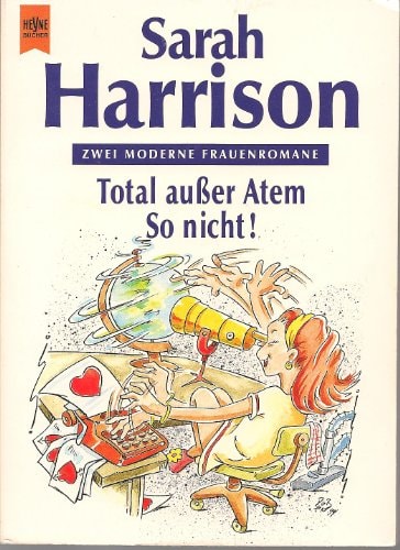 Total ausser Atem /So nicht!