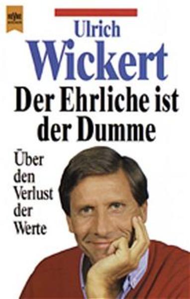 Der Ehrliche ist der Dumme