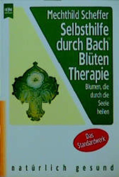 Selbsthilfe durch Bach-Blüten-Therapie