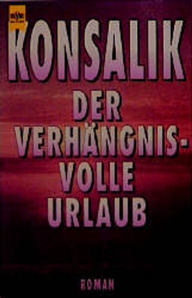 Der verhängnisvolle Urlaub