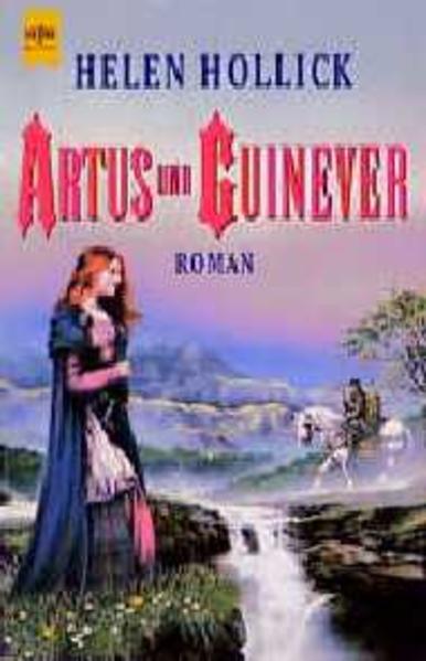 Artus-Trilogie / Artus und Guinever