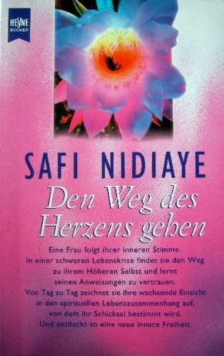 Den Weg des Herzens gehen
