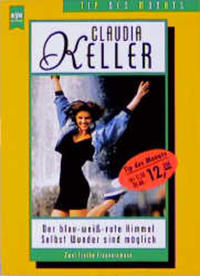 Der blau-weiss-rote Himmel /Selbst Wunder sind möglich
