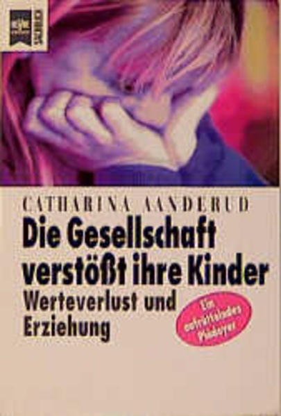 Die Gesellschaft verstösst ihre Kinder