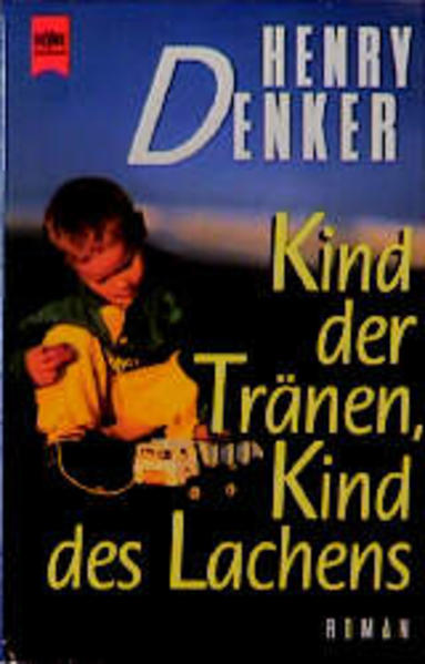 Kind der Tränen, Kind des Lachens
