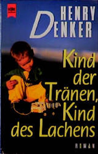 Kind der Tränen, Kind des Lachens