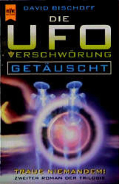Die Ufo-Verschwörung / Getäuscht