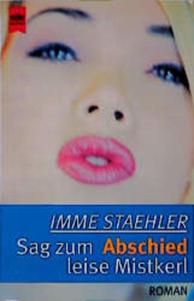Sag zum Abschied leise Mistkerl