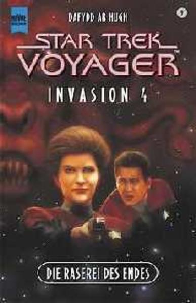 Star Trek - Invasion 4. Die Raserei des Endes
