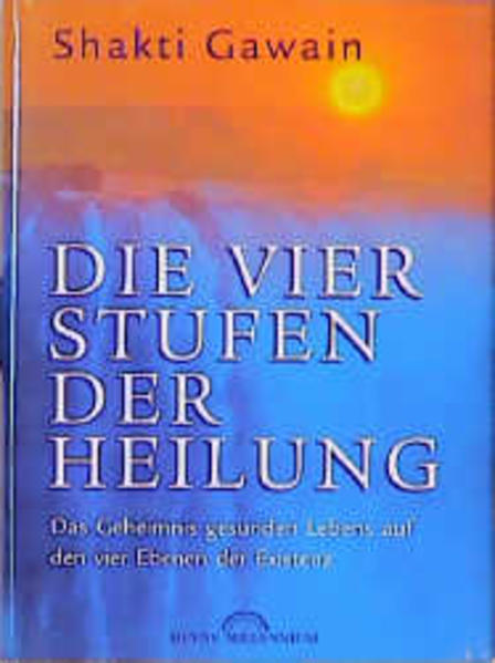Die vier Stufen der Heilung