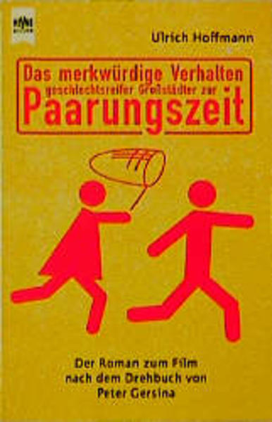 Das merkwürdige Verhalten geschlechtsreifer Grosstädter zur Paarungszeit