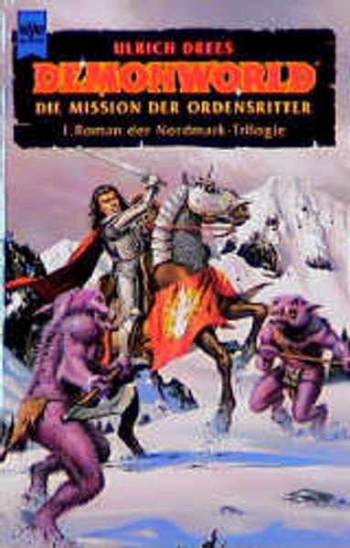 Nordmark-Trilogie - Demonworld / Die Mission der Ordensritter