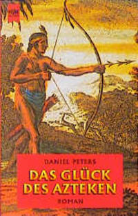 Das Glück des Azteken