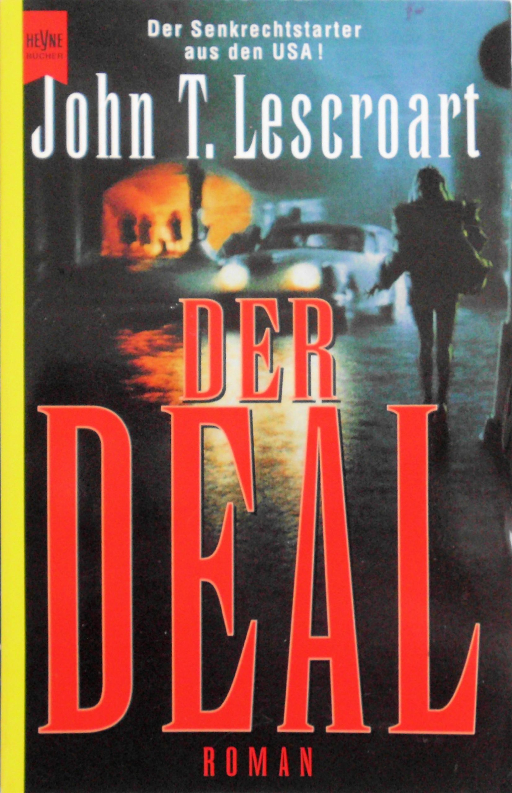 Der Deal.