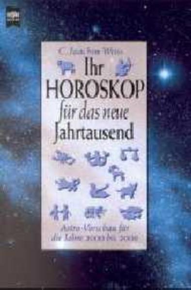 Ihr Horoskop für das neue Jahrtausend